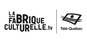 Télé-Québec | La fabrique culturelle